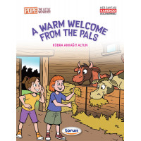 A Warm Welcome From The Pals - Okul Öncesi - İlkokul ingilizce Hikaye Kitab 